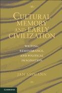 Cultural Memory and Early Civilization Assmann Jan