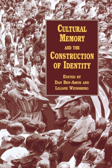 Cultural Memory and the Construction of Identity Wayne State University Press