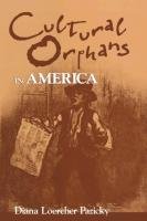 Cultural Orphans in America Pazicky Diana L.