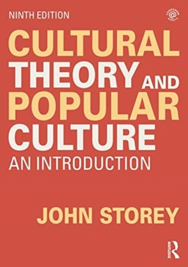 Cultural Theory and Popular Culture. An Introduction Storey John