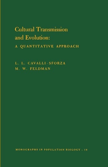 Cultural Transmission and Evolution (MPB-16), Volume 16 Cavalli-Sforza Luigi Luca