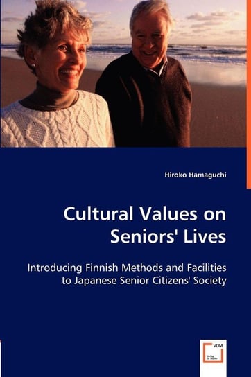 Cultural Values on Seniors' Lives Hamaguchi Hiroko
