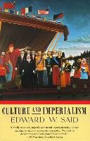 Culture and Imperialism Said Edward W.