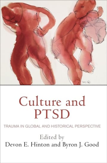Culture and PTSD. Trauma in Global and Historical Perspective Opracowanie zbiorowe