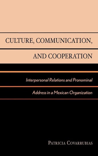Culture, Communication, and Cooperation Covarrubias Patricia