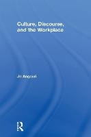 Culture, Discourse, and the Workplace Angouri Jo