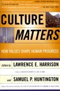 Culture Matters Harrison Lawrence, Huntington Samuel P.