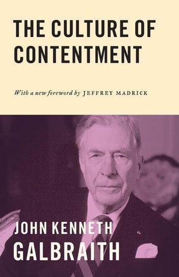 Culture of Contentment Galbraith John Kenneth