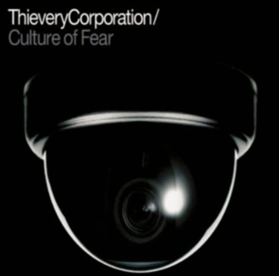 Culture of Fear Thievery Corporation