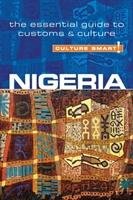 Culture Smart!: Nigeria: The Essential Guide to Customs & Culture Lemieux Diane