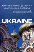 Culture Smart! Ukraine: A Quick Guide to Customs and Etiquette Shevchenko Anna