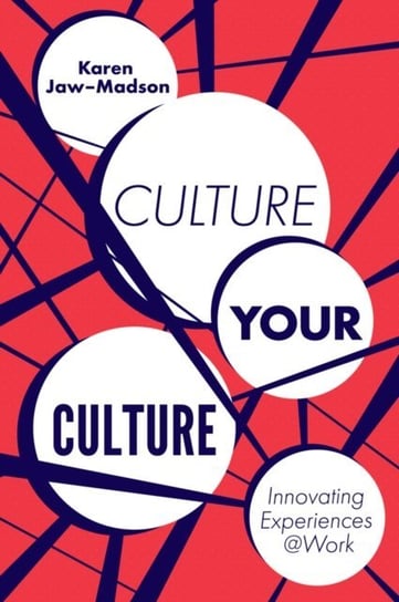 Culture Your Culture [DRM] - ebook PDF Karen Jaw
