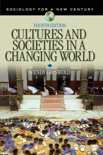 Cultures and Societies in a Changing World Griswold Wendy