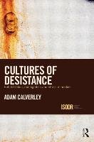 Cultures of Desistance Calverley Adam