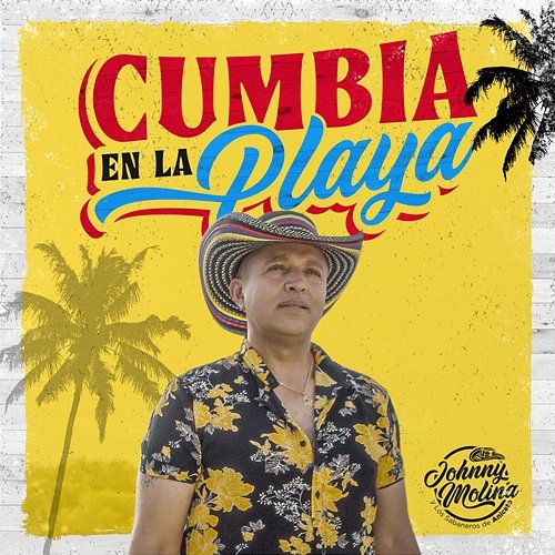 Cumbia En La Playa Johnny Molina & Los Sabaneros de Aniceto