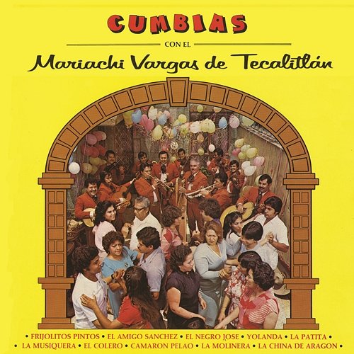 Cumbias Con el Mariachi Vargas de Tecalitlán Mariachi Vargas De Tecalitlán