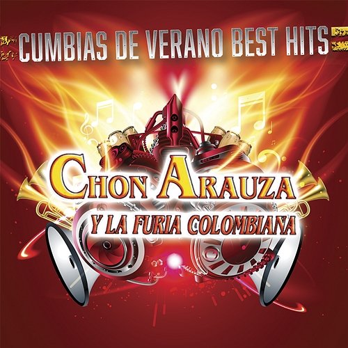 Cumbias De Verano Best Hits Chon Arauza Y Su Furia Colombiana