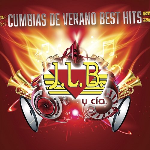 Cumbias De Verano Best Hits J.L.B. Y Cía
