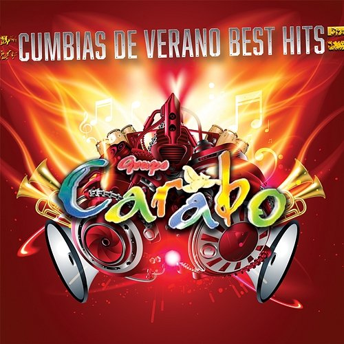 Cumbias De Verano Best Hits Grupo Carabo