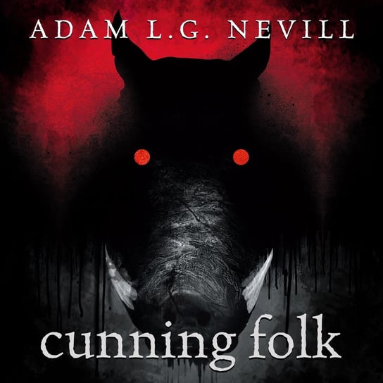 Cunning Folk Adam Nevill