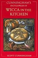 Cunningham's Encyclopedia of Wicca in the Kitchen Cunningham Scott