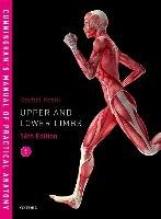 Cunningham's Manual of Practical Anatomy Vol 1 Upper and Lower Limbs Koshi Rachel