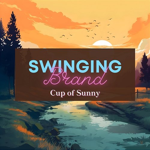 Cup of Sunny Swinging Brand