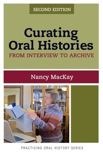 Curating Oral Histories Nancy MacKay