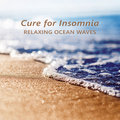 Cure for Insomnia: Relaxing Ocean Waves, Music for Bedtime, Sound Therapy for Deep Sleep, Natural Stress Relief Deep Sleep Hypnosis Masters