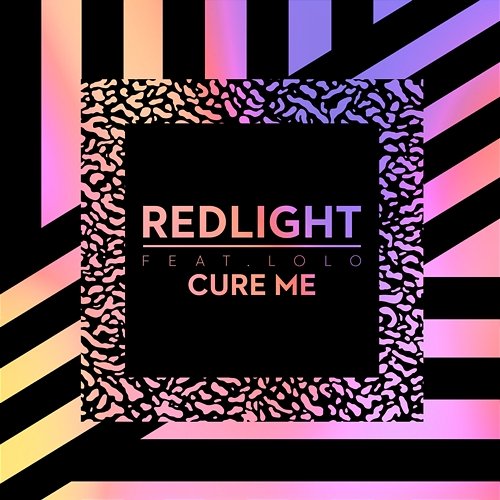 Cure Me Redlight feat. LOLO