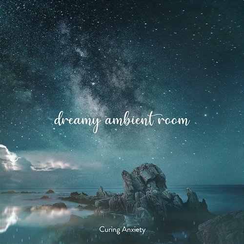 Curing Anxiety Healing Music Dreamy Ambient Room