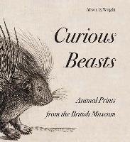 Curious Beasts Wright Alison E.