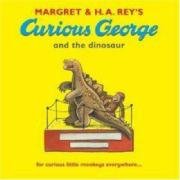 Curious George and the Dinosaur Rey Margret, Rey H. A., Hey H. A.