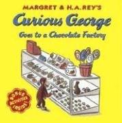 Curious George Goes to a Chocolate Factory Rey Margret, Rey H. A.