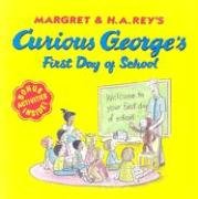Curious George's First Day of School Rey Margret, Rey H. A., Hines Anna Grossnickle