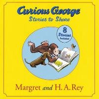 Curious George Stories to Share Rey Margret, Rey H. A., Rey Margaret