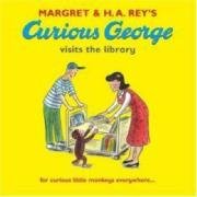 Curious George Visits the Library Rey Margret, Rey H. A., Hey H. A.