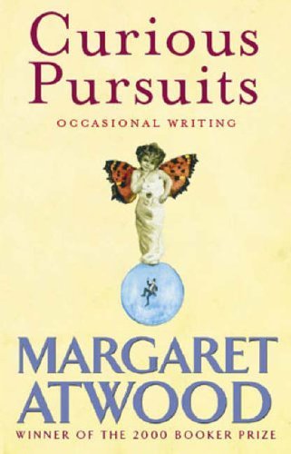 Curious Pursuits Atwood Margaret