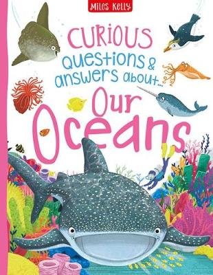 Curious Questions & Answers about Our Oceans Camilla De La Bedoyere