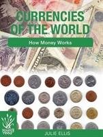 Currencies of the World Ellis Julie