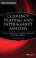Currency Trading and Intermarket Analysis Laidi Ashraf