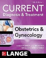 Current Diagnosis & Treatment Obstetrics & Gynecology, 12th Edition Decherney Alan H., Roman Ashley S., Nathan Lauren