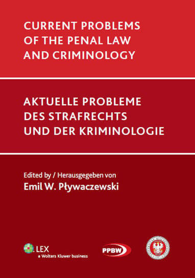 Current Problems Of The Penal Law And Criminology Pływaczewski Emil W.