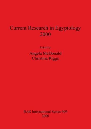 Current Research in Egyptology 2000 British Archaeological Reports