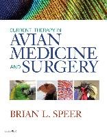 Current Therapy in Avian Medicine and Surgery Speer Brian L.