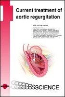 Current treatment of aortic regurgitation Schafers Hans-Joachim