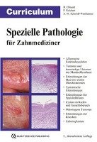 Curriculum Spezielle Pathologie für Zahnmediziner Ebhardt Harald, Reichart Peter A., Schmidt-Westhausen Andrea Maria