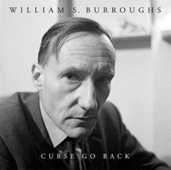 Curse Go Back (Clear Vinyl) Burroughs William S.