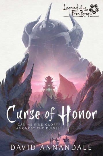 Curse of Honor. A Legend of the Five Rings Novel Annandale David
