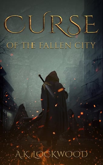 Curse Of The Fallen City A.K. Lockwood